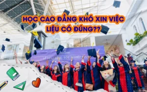 Học cao đẳng khó xin việc 
